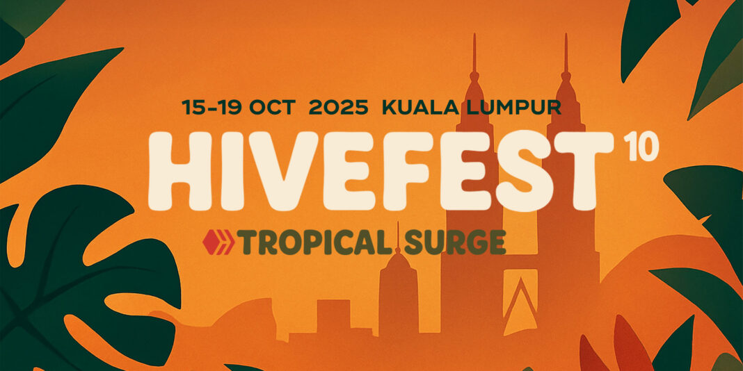 HiveFest 2025: Global Hive Community Celebrates 10th  Annual Gathering in Kuala Lumpur