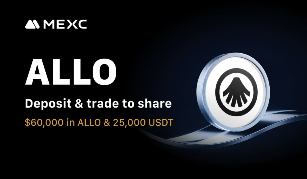 MEXC Lists Allora (ALLO) with Zero Trading Fees and ,000 in ALLO & 25,000 USDT Airdrop+ Rewards