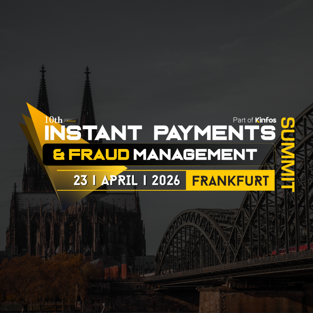 Instant Payments & Fraud Management Summit | April 23, Frankfurt, Germany 