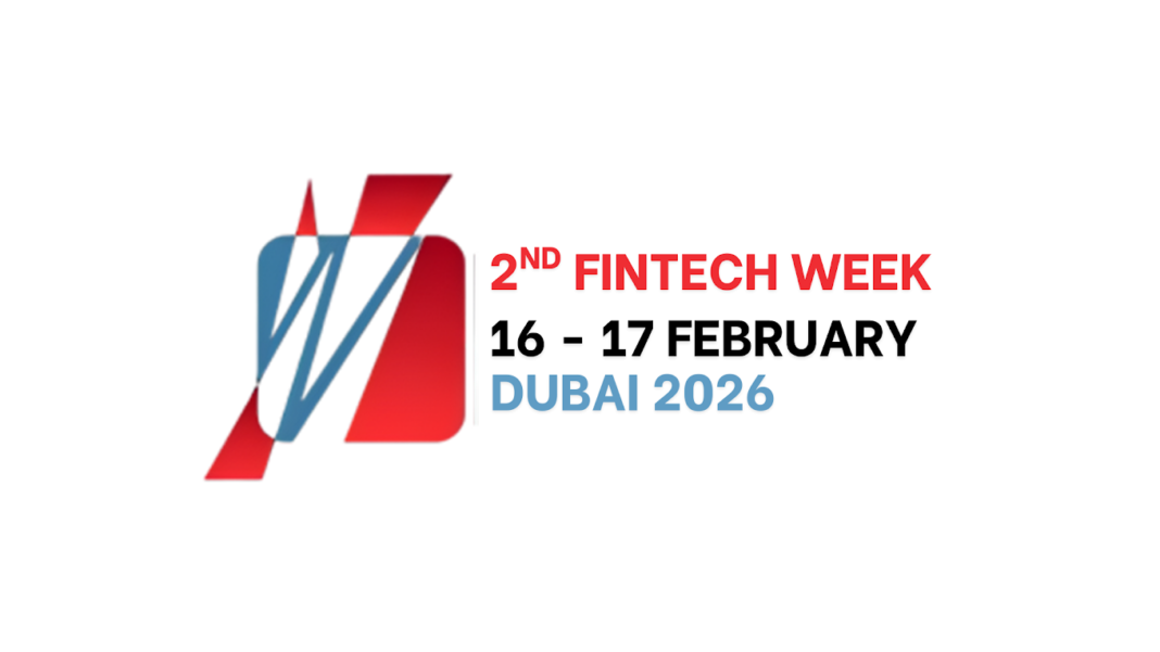 The 2nd Fintech Week 2026 Heads to Dubai — Uniting Global Financial  Innovation Leaders