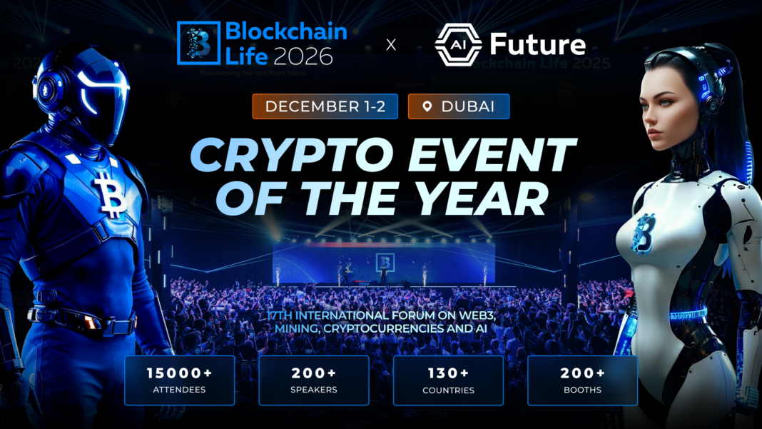 Blockchain Life Returns to Dubai — Featuring the Debut of AI Future!