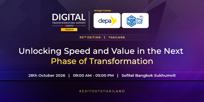 Exito Media Concepts Presents the 50th Edition of the Digital Transformation Summit Thailand