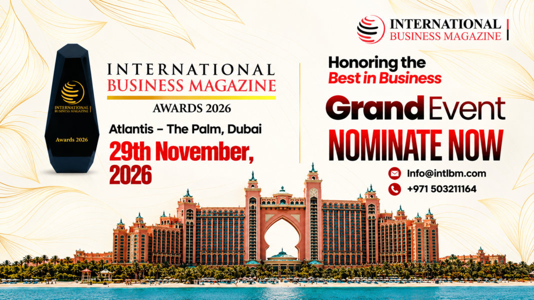 Nominate the Global Visionaries for 9th International Business Magazine Awards 2026